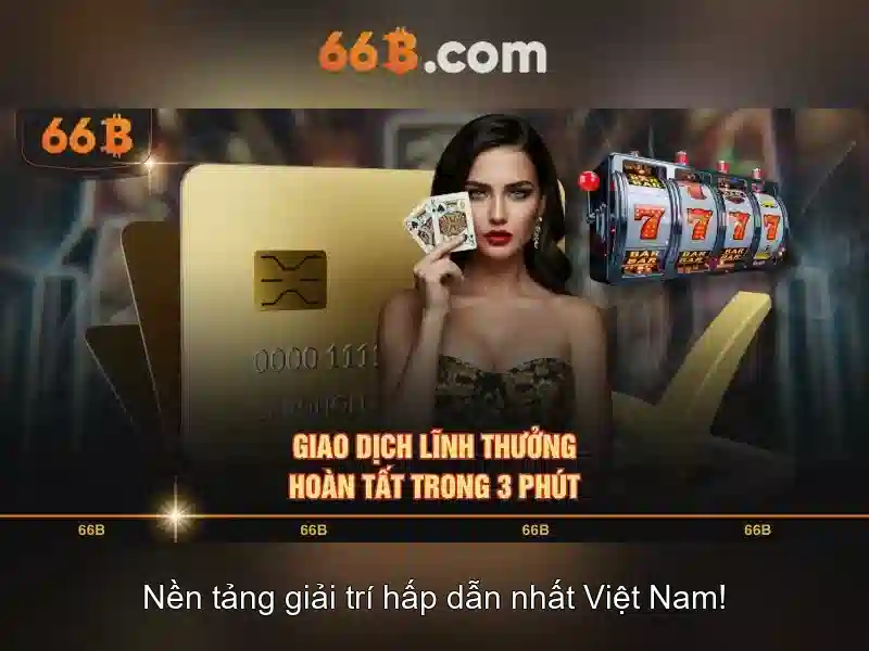  sảnh cược 66b - 66B