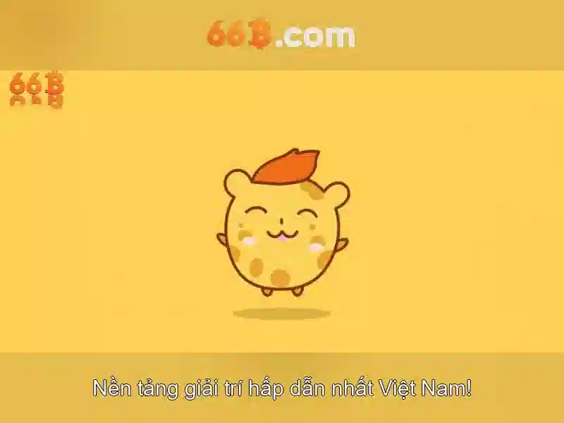  chơi có trách nhiệm - 66B