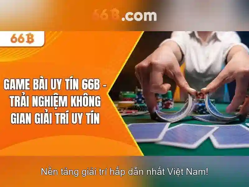 Đăng ký tài khoản 66B|Trải Nghiệm Khuyến Mãi 66B Tốt Nhất Châu Á - 66B